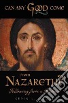 Can Any Good Come from Nazareth? libro str