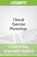 Clinical Exercise Physiology