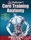 Delavier's Core Training Anatomy libro str