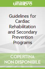 Guidelines for Cardiac Rehabilitation and Secondary Prevention Programs libro str