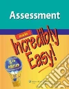 Assessment Made Incredibly Easy! libro str