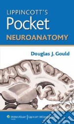 Lippincott's Pocket Neuroanatomy