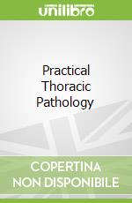 Practical Thoracic Pathology