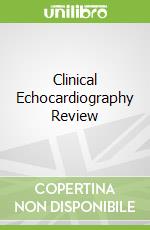 Clinical Echocardiography Review