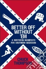 Better Off Without 'em