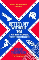 Better Off Without 'em