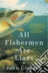 All Fishermen Are Liars libro str