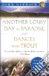 Another Lousy Day in Paradise and Dances With Trout libro str