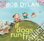 If Dogs Run Free
