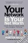 Your Network Is Your Net Worth libro str