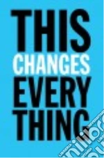 This Changes Everything