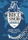Bike Snob Abroad libro str