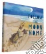 Follow the Moon Home