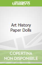 Art History Paper Dolls