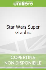 Star Wars Super Graphic