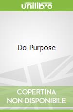 Do Purpose