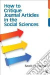 How to Critique Journal Articles in the Social Sciences libro str