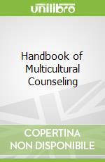 Handbook of Multicultural Counseling