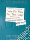 Why Do They Act That Way? libro str