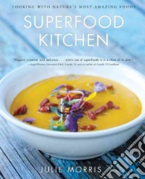 Superfood Kitchen libro in lingua di Morris Julie