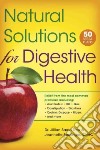 Natural Solutions for Digestive Health libro str