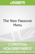 The New Passover Menu