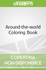 Around-the-world Coloring Book