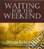 Waiting for the Weekend (CD Audiobook)