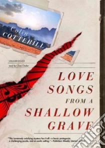 Love Songs from a Shallow Grave (CD Audiobook) libro in lingua di Cotterill Colin, Chafer Clive (NRT)