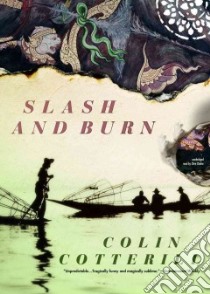 Slash and Burn (CD Audiobook) libro in lingua di Cotterill Colin, Chafer Clive (NRT)