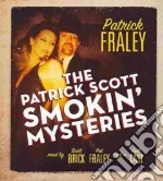 The Patrick Scott Smokin' Mysteries (CD Audiobook)