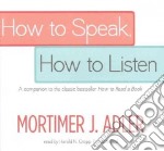 How to Speak, How to Listen (CD Audiobook)