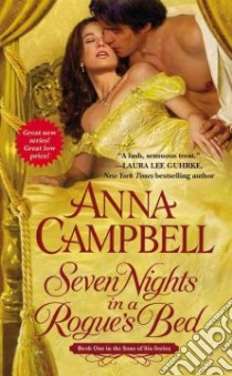 Seven Nights in a Rogue's Bed libro in lingua di Campbell Anna