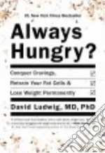 Always Hungry?