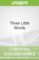 Three Little Words