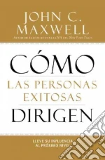 How Successful People Lead libro str