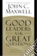 Good Leaders Ask Great Questions