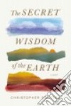 The Secret Wisdom of the Earth libro str