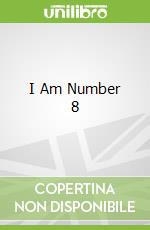 I Am Number 8