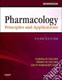 Pharmacology libro in lingua di Fulcher Eugenia M. R. N., Fulcher Robert M., Soto Cathy D. Ph.D.