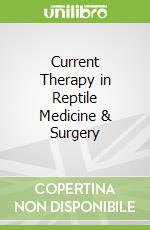 Current Therapy in Reptile Medicine & Surgery libro str
