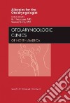 Allergies for the Otolaryngologist, An Issue of Otolaryngolo libro str