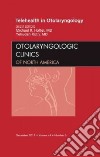 Telemedicine in Otolaryngology, An Issue of Otolaryngologic libro str