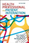 Health Professional and Patient Interaction libro str