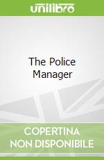 The Police Manager