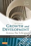 Growth and Development Across the Lifespan libro str