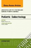 Pediatric Endocrinology, an Issue of Endocrinology and Metab libro str