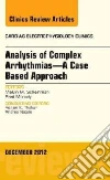 Analysis of Complex Arrhythmias - A Case Based Approach, an libro str