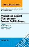 Medical and Surgical Management of Common Fertility Issues, libro str