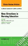 New Directions in Nursing Education, an Issue of Nursing Cli libro str